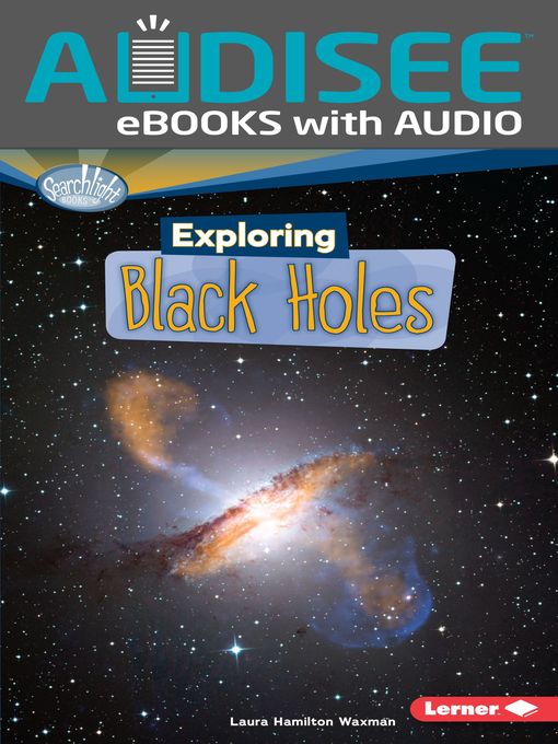 Title details for Exploring Black Holes by Laura Hamilton Waxman - Available